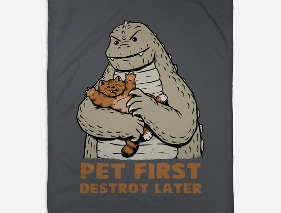 Pet First Destroy Later