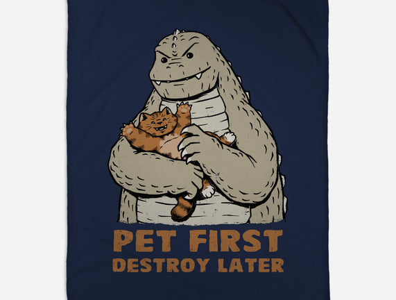 Pet First Destroy Later