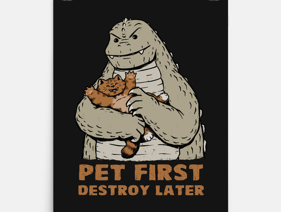 Pet First Destroy Later