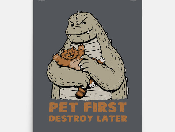 Pet First Destroy Later