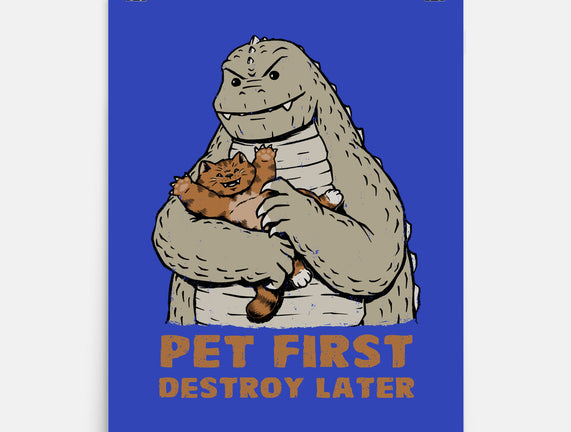 Pet First Destroy Later