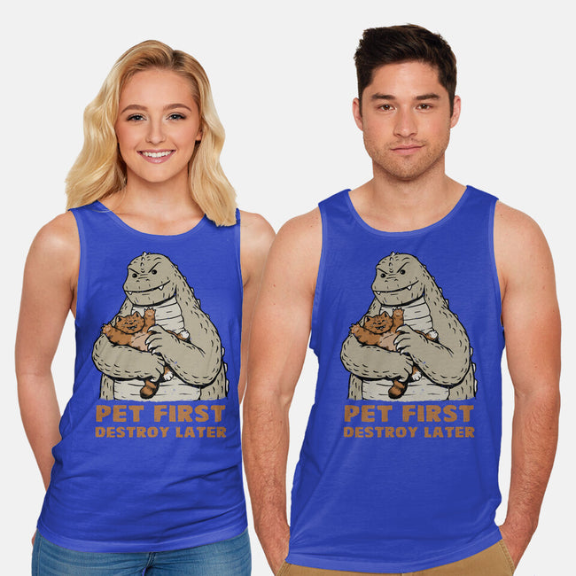 Pet First Destroy Later-Unisex-Basic-Tank-pigboom