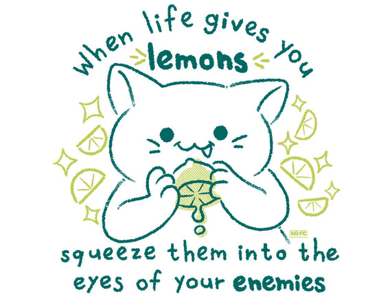 Squeeze Them Into Your Enemy's Eyes