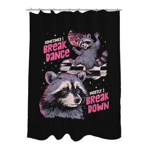 Mostly I Break Down