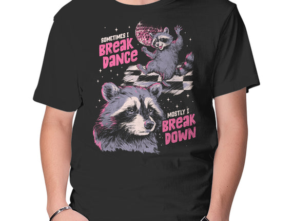 Mostly I Break Down