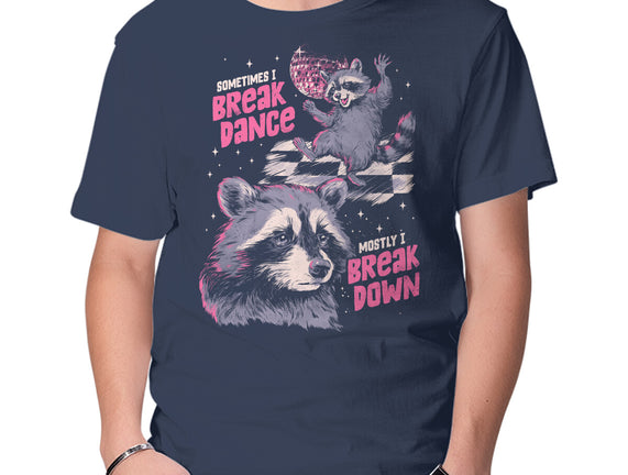 Mostly I Break Down