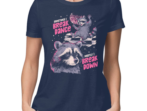Mostly I Break Down