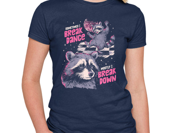 Mostly I Break Down