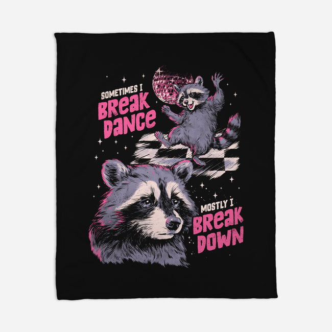 Mostly I Break Down-None-Fleece-Blanket-eduely