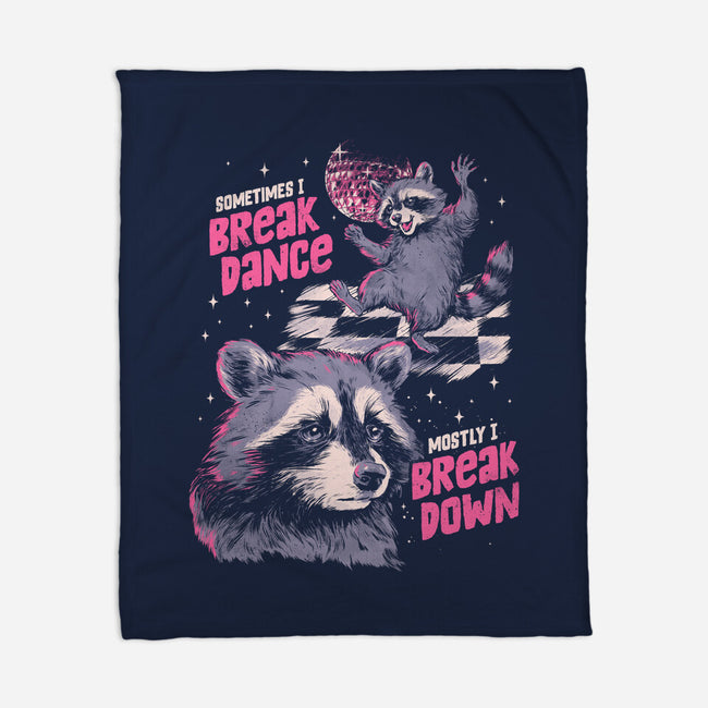 Mostly I Break Down-None-Fleece-Blanket-eduely