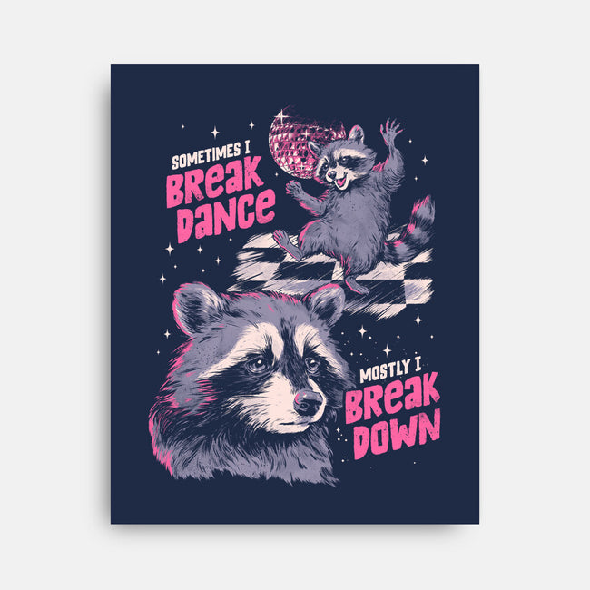 Mostly I Break Down-None-Stretched-Canvas-eduely