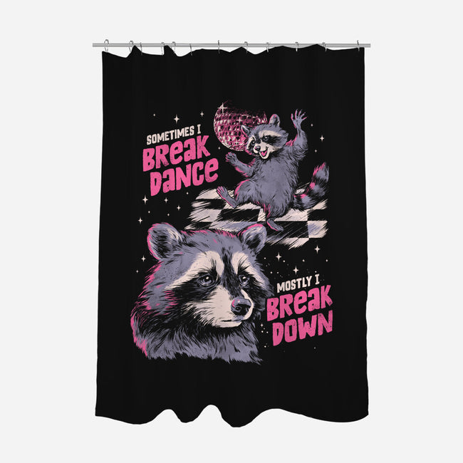 Mostly I Break Down-None-Polyester-Shower Curtain-eduely