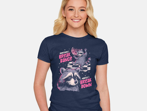 Mostly I Break Down