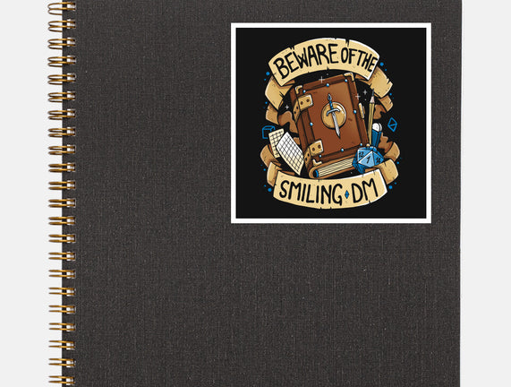 Beware Of The Smiling DM