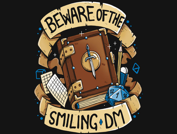 Beware Of The Smiling DM