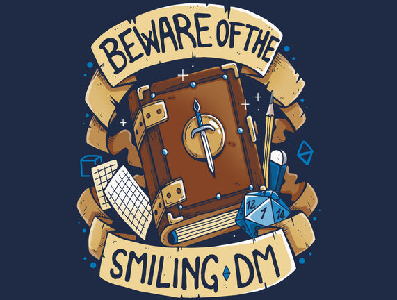 Beware Of The Smiling DM