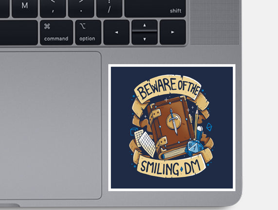 Beware Of The Smiling DM