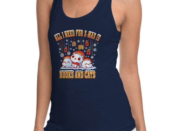 All I Need For Christmas Is Books And Cats