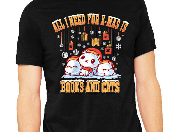 All I Need For Christmas Is Books And Cats
