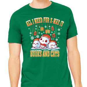 All I Need For Christmas Is Books And Cats