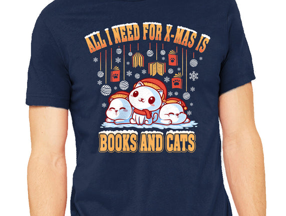 All I Need For Christmas Is Books And Cats