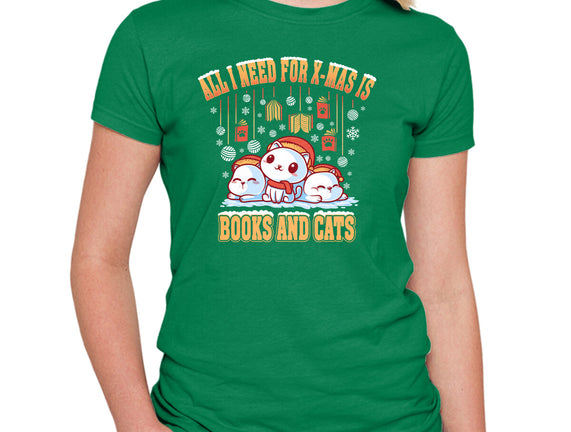 All I Need For Christmas Is Books And Cats