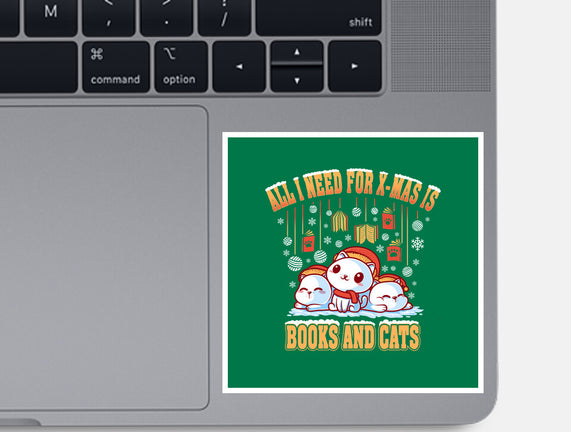 All I Need For Christmas Is Books And Cats