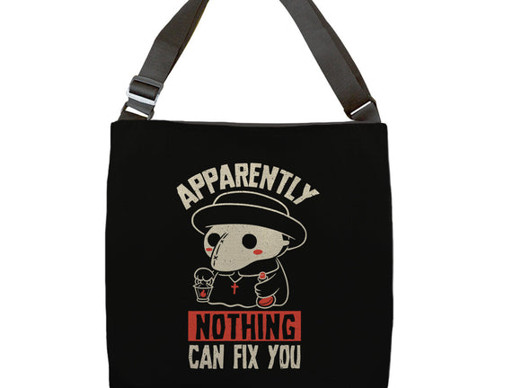 Nothing Can Fix You