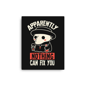 Nothing Can Fix You