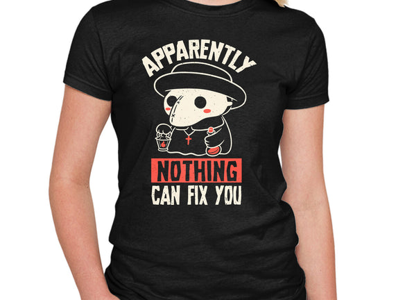 Nothing Can Fix You