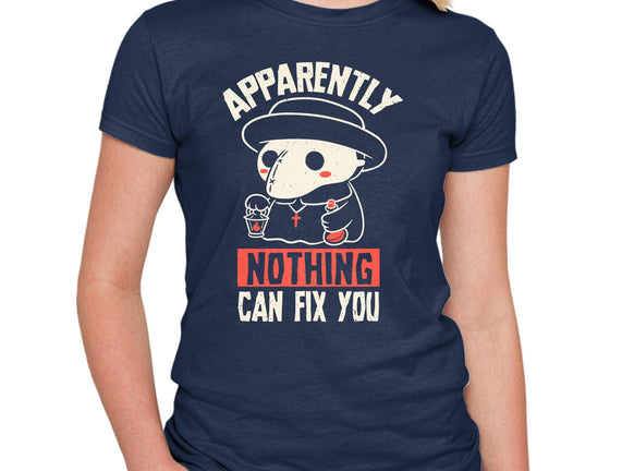 Nothing Can Fix You