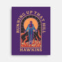 Running Up That Hill Hawkins-None-Stretched-Canvas-fanfreak1