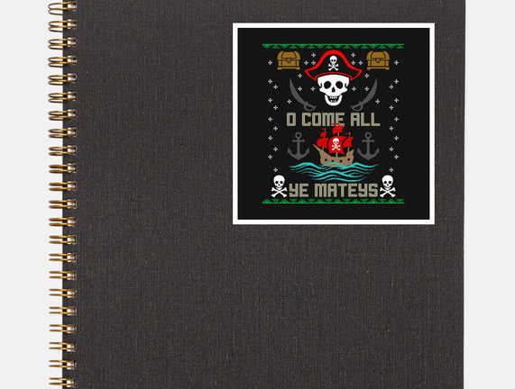 O Come All Ye Mateys