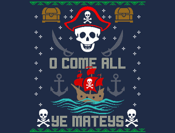 O Come All Ye Mateys