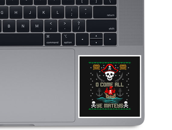 O Come All Ye Mateys