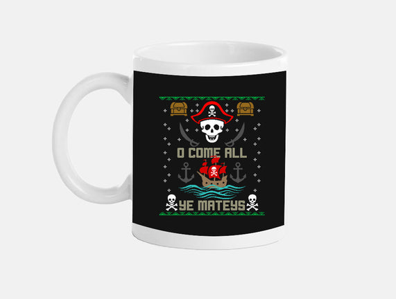 O Come All Ye Mateys