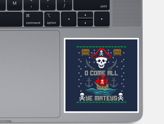 O Come All Ye Mateys
