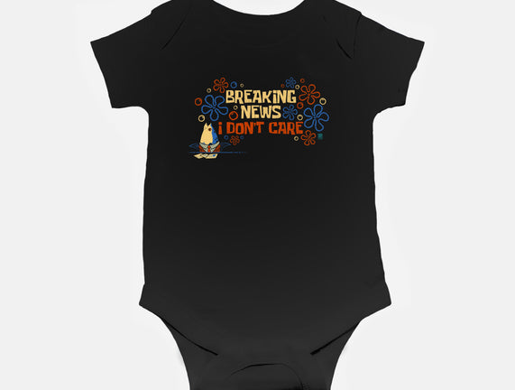 Breaking News I Don't Care