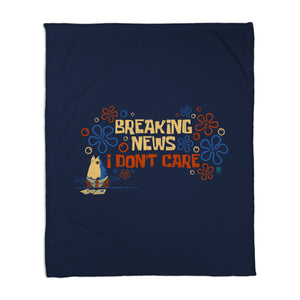 Breaking News I Don't Care