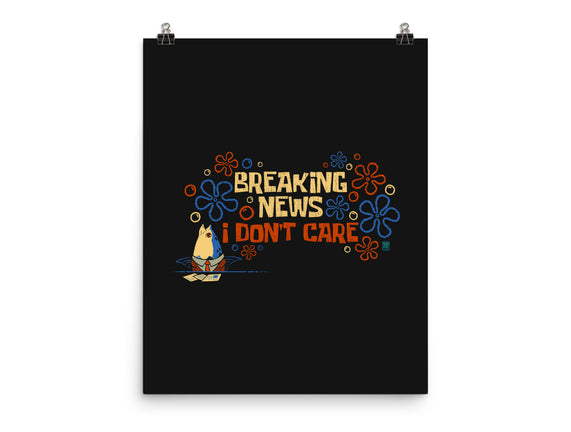 Breaking News I Don't Care