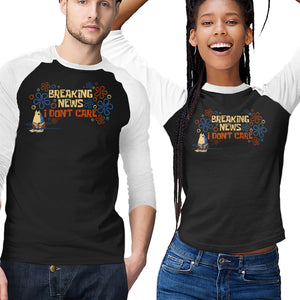 Breaking News I Don't Care