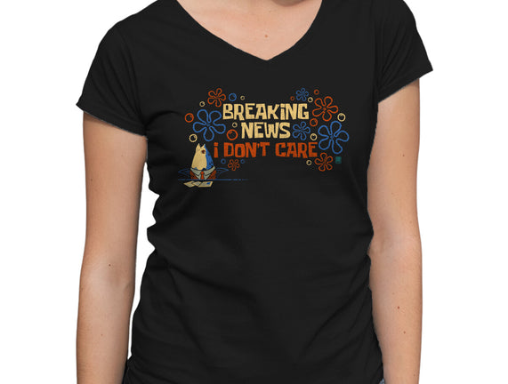 Breaking News I Don't Care