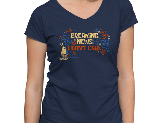 Breaking News I Don't Care