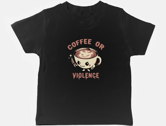 Coffee Or Violence