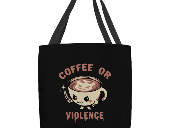 Coffee Or Violence