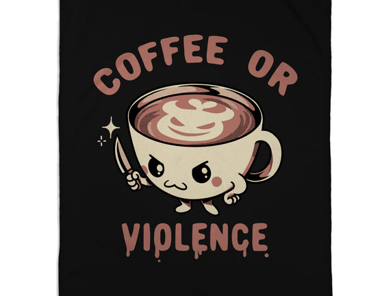 Coffee Or Violence