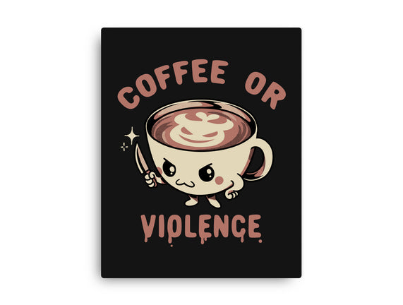 Coffee Or Violence
