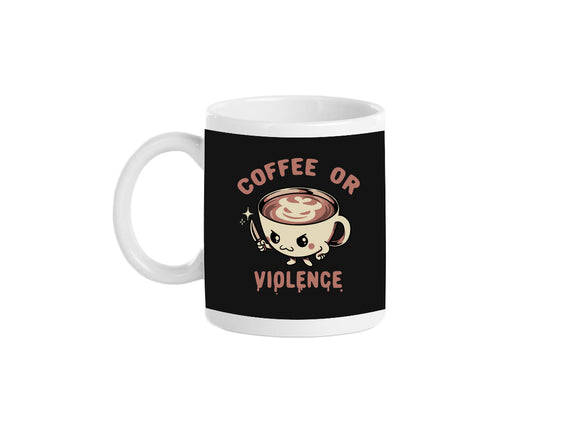 Coffee Or Violence