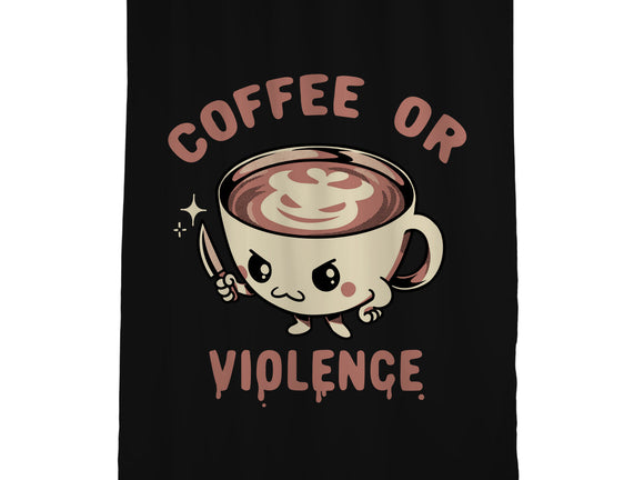 Coffee Or Violence