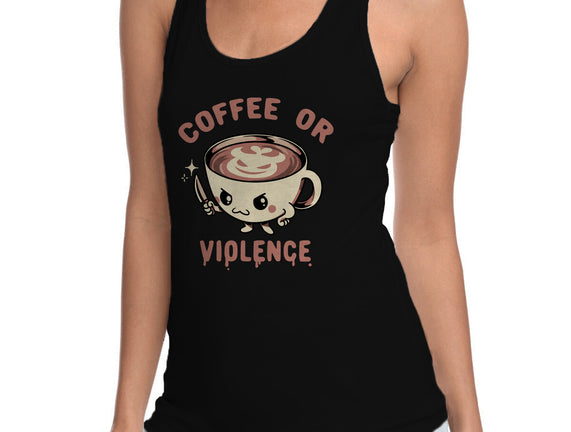 Coffee Or Violence